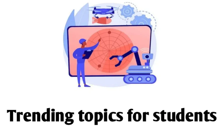 छात्रों के लिए रुझान वाले विषय | Trending topics for students
