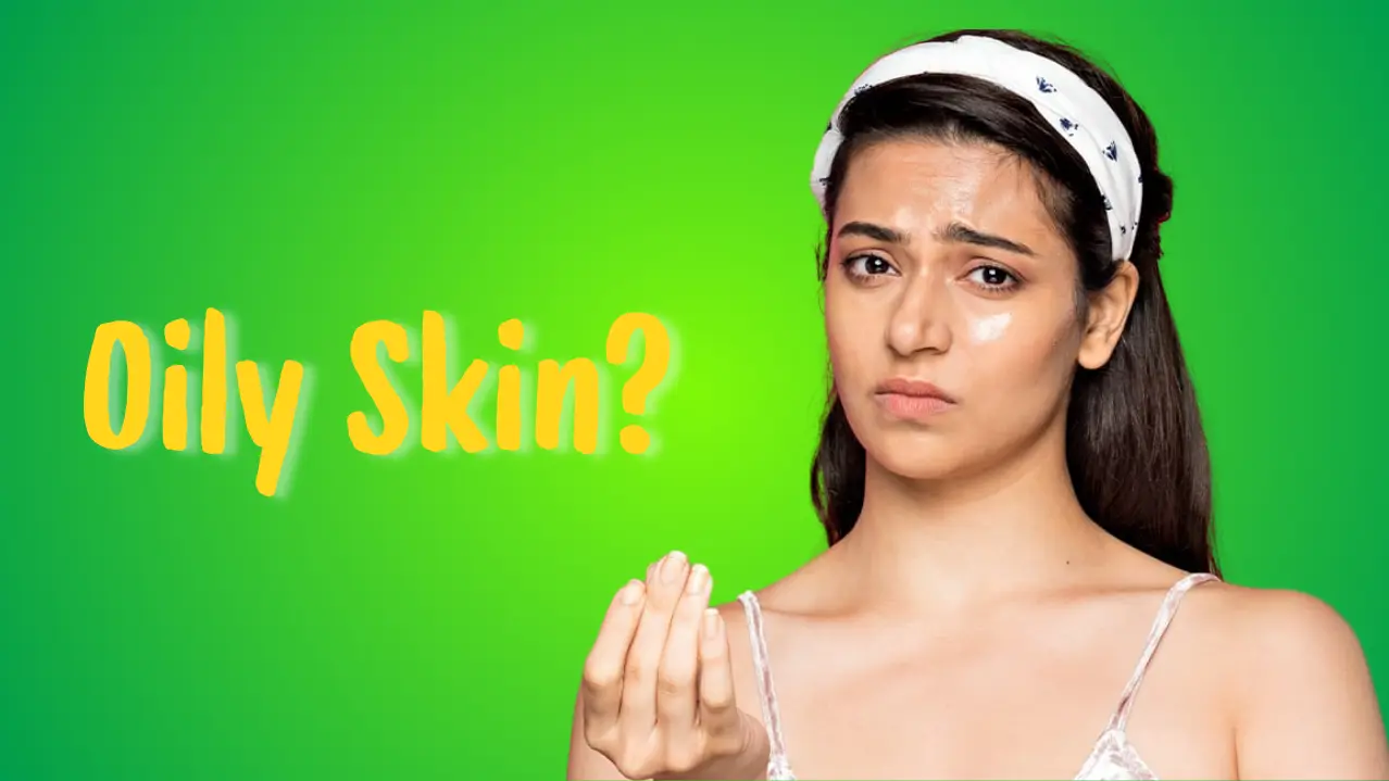 सुबह-सुबह ऑयली त्वचा पर लगाएं ये खास चीजें: स्किनकेयर टिप्स