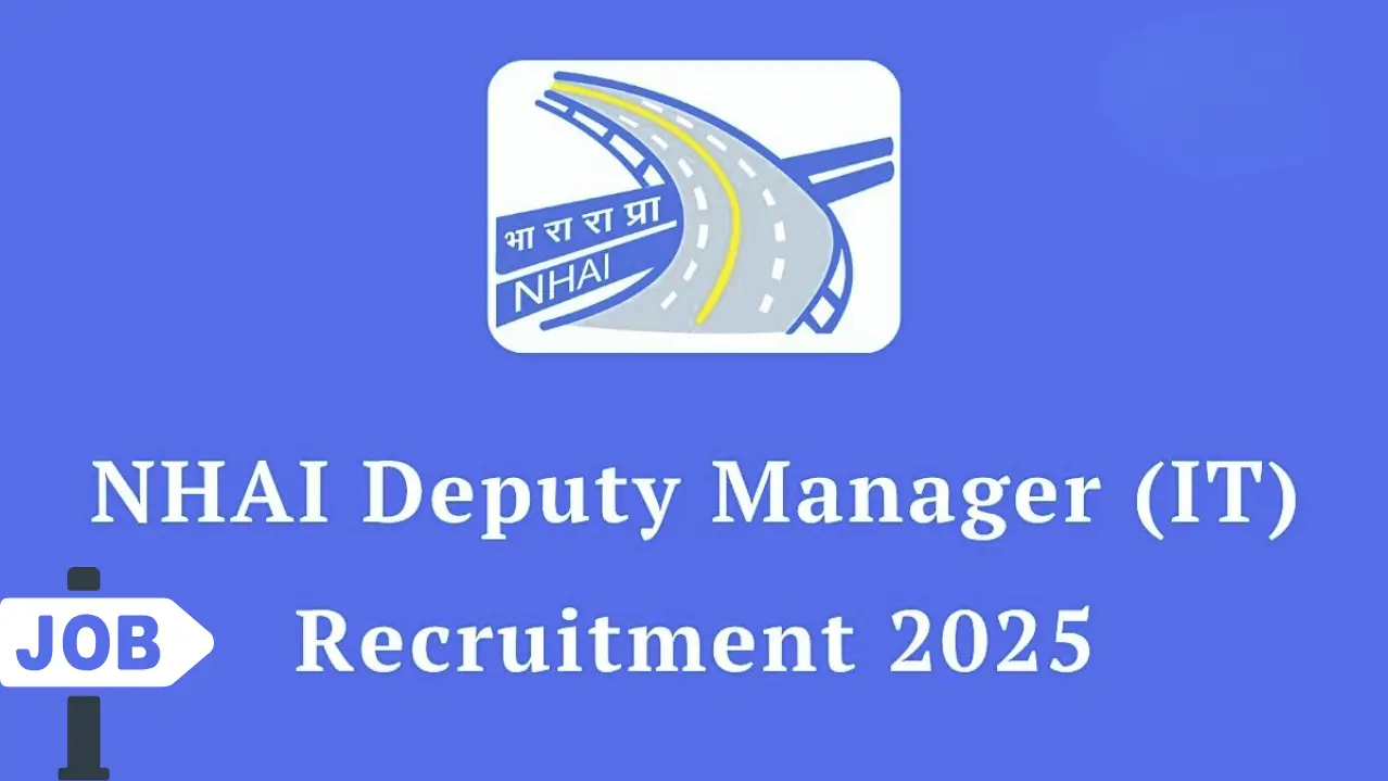 एनएचएआई डिप्टी मैनेजर (आईटी) भर्ती 2025: 12 पदों के लिए अभी आवेदन करें!